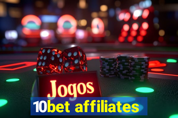 10bet affiliates